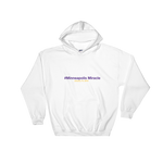 #Minneapolis Miracle Hooded Sweatshirt