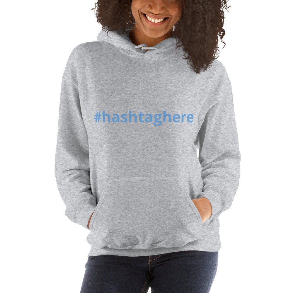 #Custom hashtag on Unisex Hoodie